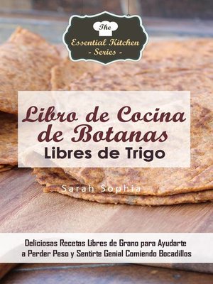 cover image of Libro de Cocina de Botanas Libres de Trigo